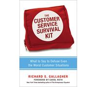 Richard Gallagh The Customer Service Survival Kit: What to Say to De (Tascabile)