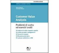 Customer value analysis. Problemi di scelta ed esercizi svolti - Busacca B...