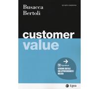 Customer value. Con DigitaBook [Paperback] [Sep 18, 2024] Busacca, Bruno and Ber