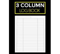 Customizable Log Book 3 Column: Three Column Logbook | Customizable Columnar Pad for Tracking Inventory, Finances, Expenses & More | 8.5 x 11, 120 Pages | Ideal for Small Business, Office & Home Use