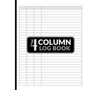 Customizable Log Book 4 Column: Suitable for Personal and Small Business | 4-Column Multipurpose Logbook for Daily Activities Maintenance Planning and Detailed Records | Large Notebook White Cover
