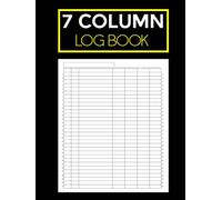 Customizable Log Book 7 Column: Multipurpose 7 Columns Logbook for Business, Accounting, Expenses, Income, Inventory, Mileage, Donations, Orders, and Visitor Tracking | 8.5x11 Inch, 120 Pages