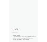 Customizable Notebook for Your Sister: A Thoughtful Gift or Alternative to a Greeting Card for Birthdays, Christmas, and Special Occasions!