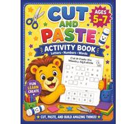 Cut and Paste Activity Book for Kids Ages 5-7: Letters, Numbers and Words Activities | Scissor Skills Practice for Kindergarten and Grade 1