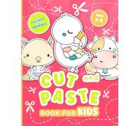 Cut and Paste Book for Kids Ages 3-5 with Fun Facts about Animals: Scissor Skills Activity Book | Improving Fine Motor and Cutting Practice for Preschoolers | Age 3 4 5