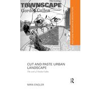 Cut and Paste Urban Landscape: The Work of Gordon Cullen
