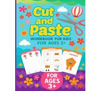 Cut and Paste workbook for Kids: Ages for 3+
