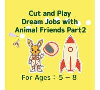 Cut and Play: Dream Jobs with Animal Friends Part2