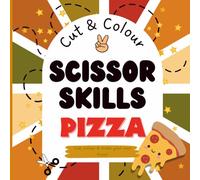 Cut & Colour Scissor Skills Pizza: Make your own pizza