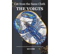 Cut from the Same Cloth: THE VOIGTS