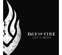 Cut & Move by Day of Fire