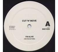 Cut 'N' Move - CUT 'N' MOVE / I'M ALIVE (REMIX)