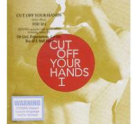 CUT OFF YOUR HANDS - YOU AND I -DELUXE-