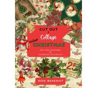 Cut Out and Collage Vintage Christmas: Craft Paper and Ephemera for Scrapbooking and Journaling