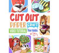 Cut Out Paper Crafts For Kids, Fun and creative craft games to practice hand-eye coordination and scissor skills: For kids ages 4-9