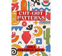 Cut-out Patterns: Coloring Book VOL.1