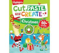 Cut, Paste, and Create Christmas: Scissor Skills Activity Book including Christmas Crafts to Wear, Multi-player Games and Hidden Pictures Puzzles