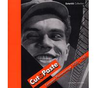 Cut & Paste. European Photomontage 1920-1945 - [Gangemi Editore]
