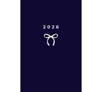 Cute 2026 Daily & Weekly Planner, Simple Stylish Dark Royal Blue Beige Bow Cover: 365 Day Schedule Plan, Jan- Dez, Extra Space For Notes