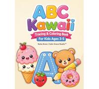 Cute ABC Kawaii Coloring & Tracing Book: Learn Letters with Fun Animals and Objects Ages 3-5