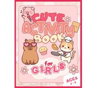 Cute Activity Book for Girls Ages 4-6: Adorable Kawaii Puzzles: Spot the Difference, Mazes, Hidden Objects, Shadow Match and More