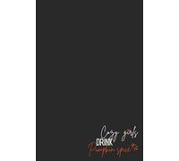 Cute Aesthetic Notebook - Lined Journal 80 Pages - Quote 'COZY GIRLS DRINK PUMPKIN SPICE' - Fun & Trendy Gift for Autumn Lovers, Students, Coffee ... To-Do Lists, Study Plans & Cozy Vibes