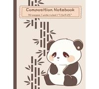 Cute Aesthetic Panda Composition Notebook / 110 Pages / Wide Ruled / 7.5x9.25" / Panda design in calming colors for kids, teens, or adults