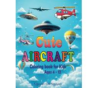 Cute Aircraft: Coloring Book for Kids (Ages 4-12)