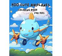 Cute Airplane Coloring Book for Kids - 200 Pages of Fun & Easy Coloring - Toddler & Preschool Activity Book