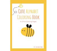 Cute Alphabet Coloring Book: A-Z Fun Coloring Pages
