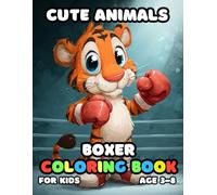 Cute Aminals Boxer Coloring For Kid Book Age 3-8: 51 Fun and Adorable Cute Aminals Boxer Illustrations for boys and girls