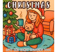 Cute and Comfy Christmas Coloring: 50 Bold and Easy Coloring Pages