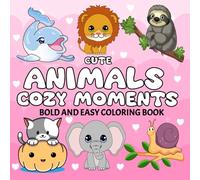 Cute and Cozy Animal: Bold & Easy Coloring Book for Kids and Adults