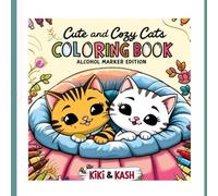 Cute and Cozy Cats Coloring Book:: Alcohol Marker Edition