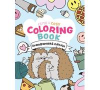Cute and Cozy Coloring Book: 50 Coloring Pages for Kids, Toddlers, Teens, and Adults. Bold and Easy, Cut Fold and Send Activity Pages. (Grandparents Edition)
