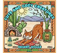 Cute and Cozy Creatures: Desert Hygge: Coloring Book