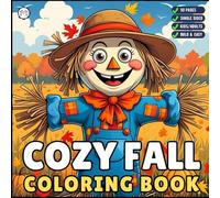 Cute and Cozy Fall Days Vibes Coloring Book for Adults Men Women Kids Boys Girls Teens Super Cute Simple Fall Bold and Easy Coloring Book Halloween ... Sheets Stress Relief Relaxation Coloring Book