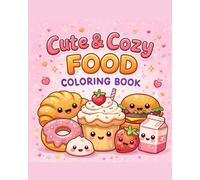 Cute and Cozy Food Coloring Book