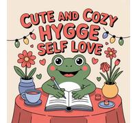Cute and Cozy Hygge Self Love Coloring Book for Kids Ages 2-8: Easy Simple Pictures Improve Fine Motor Skills For Toddlers And Preschoolers Holiday ... Fun Great Christmas GiftEasy Simple Pictures
