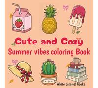 cute and cozy summer vibes coloring book.: bold and easy fun summer design for stress relief and relaxation.
