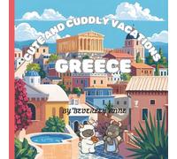 Cute and cuddly vacations go to ....Greece: Educational and fun colouring pages of our cute and adventurers exploring the world