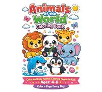 Cute and Easy Animal Coloring Pages for Kids Ages 4-8: Color a Page Every Day