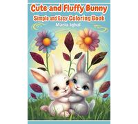 Cute and Fluffy Bunny: Simple and Easy Coloring Book
