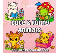 Cute and funny Animals: Bold and Easy Coloring Book lemya bouss , coloring book for kids and all ages