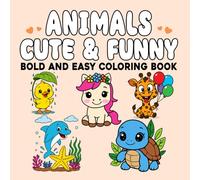 Cute and Funny Animals Coloring Book For Adults and Kids: Bold and Easy Coloring Pages for All Ages, Featuring Dog, Cat, Pig, Cow, Chicken, Duck... 45 Relaxing Stress Relieving Designs