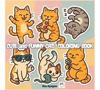 CUTE and FUNNY CATS COLORING BOOK: BIG, FUNNY, EASY COLORING PAGES