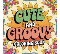 Cute and Groovy Coloring Pages