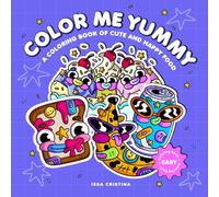 Cute and Happy Food Coloring Book for Teens and Adults: Fun and Easy Coloring Pages for Stress Relief with Snacks, Desserts, Drinks, Perfect for ... Funny Food Illustrations for All Skill Levels