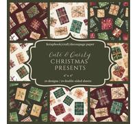 Cute and Quirky Christmas Presents: Scrapbook, craft, decoupage paper, 24 designs, 24 double-sided sheets, 6'' x 6''