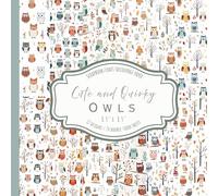 Cute and Quirky Owls: Scrapbook, craft, decoupage paper, 24 double-sided sheets, 12 designs, 8.5'' x 8.5''